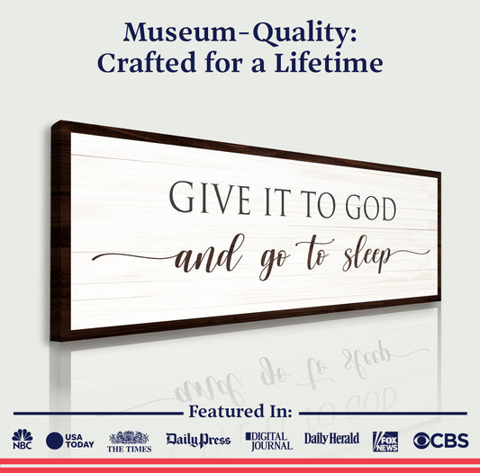 Give It To God And Go To Sleep Sign VII