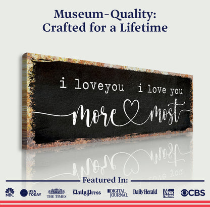 I Love You More I Love You Most Sign III