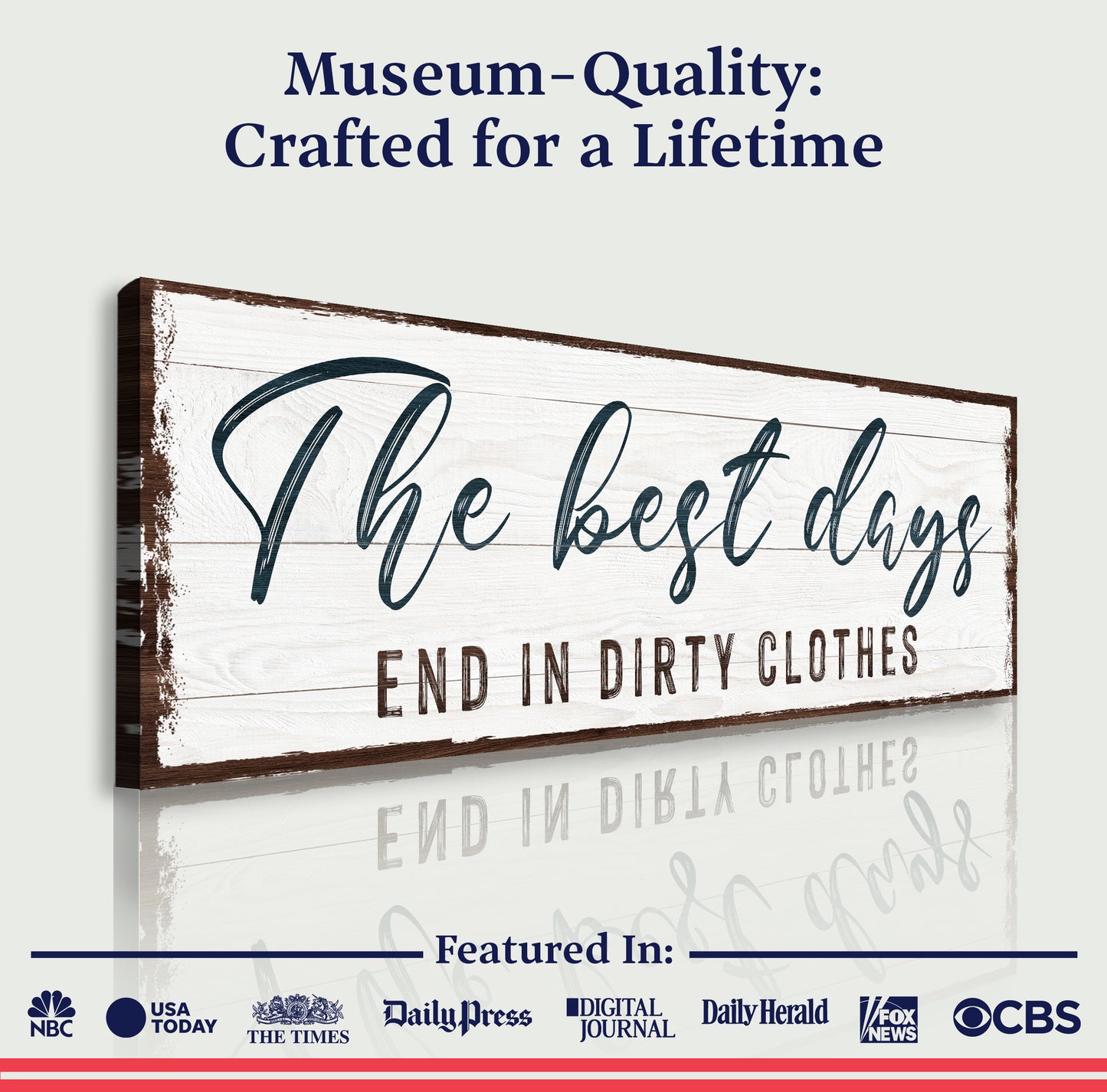 The Best Days End In Dirty Clothes Laundry Sign