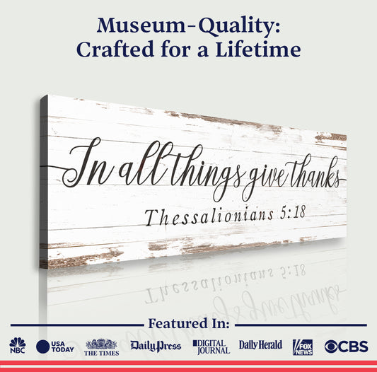 In All Things Give Thanks Thessalonians 5:18 Faith Sign II
