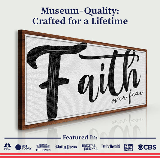 Faith Over Fear Faith Sign II