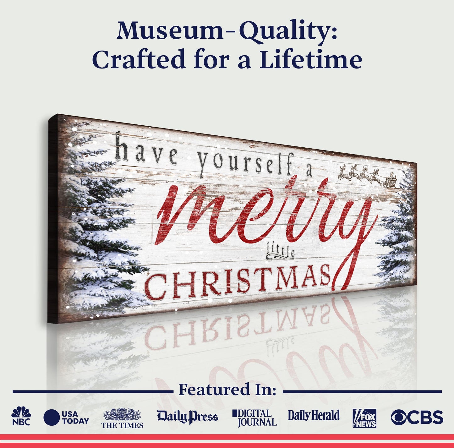 Have Yourself A Merry Little Christmas Sign XIII