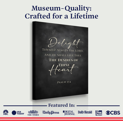 Delight Thyself - Psalm 37:4 Faith Sign