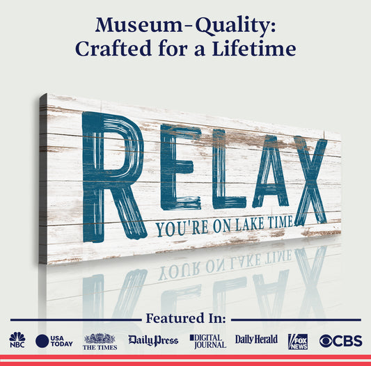 Relax You're on Lake Time Sign