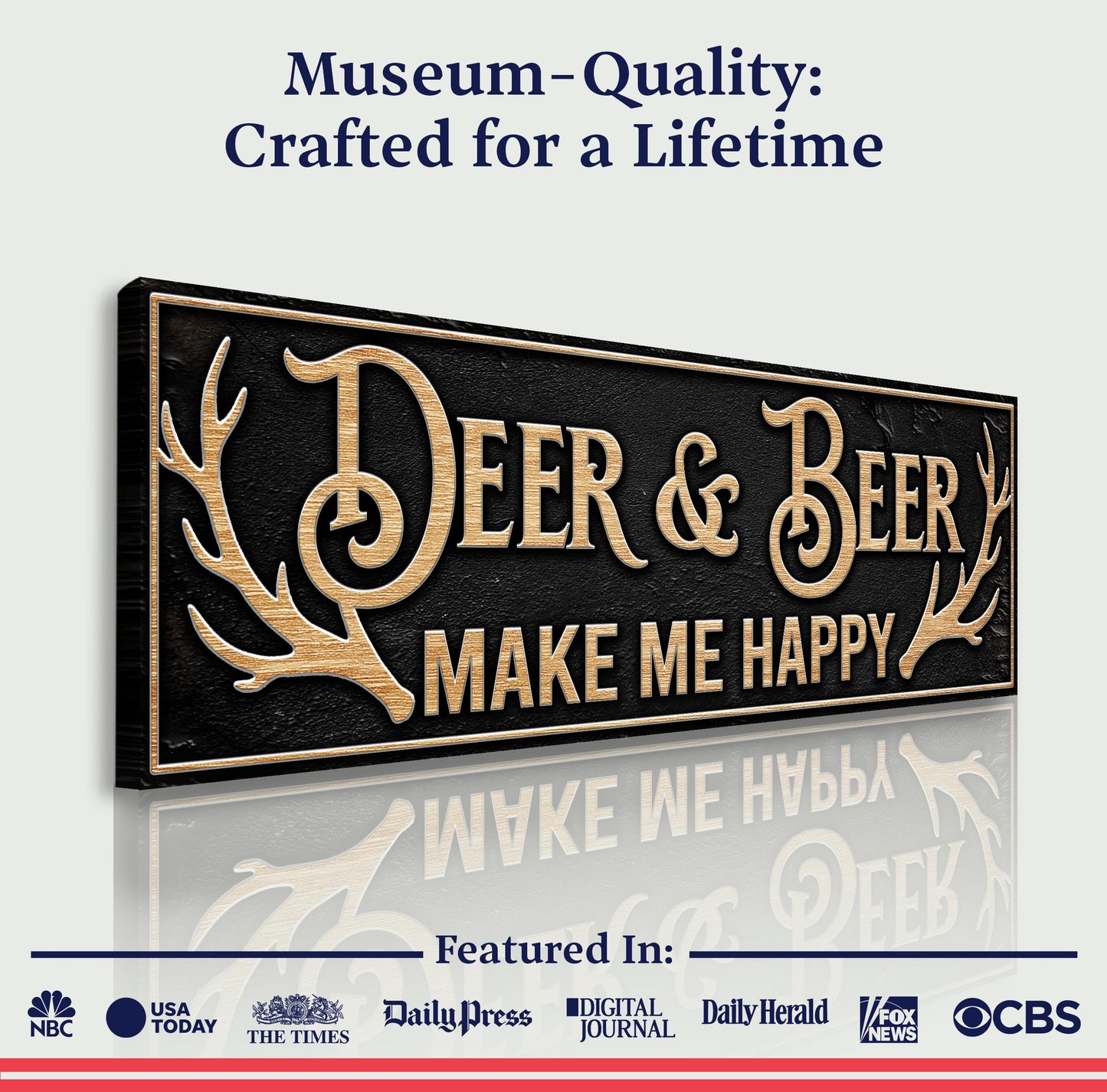 Deer And Beer Make Me Happy Hunting Sign