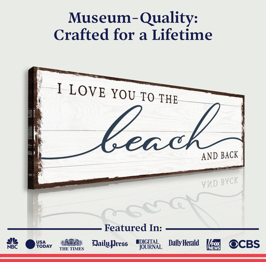 Love You To The Beach And Back Sign - Image by Tailored Canvases