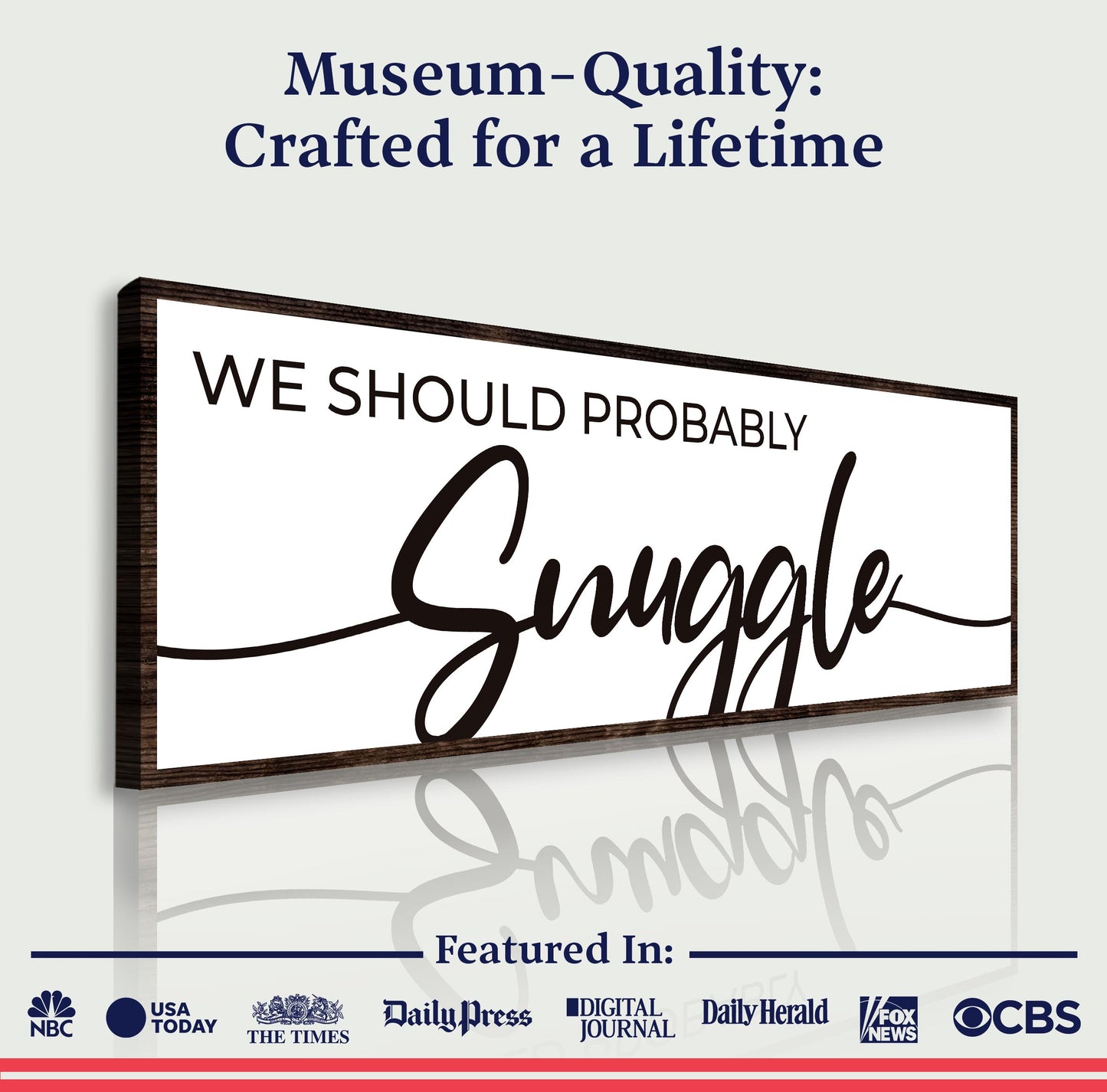 We Should Probably Snuggle Sign II  - Image by Tailored Canvases