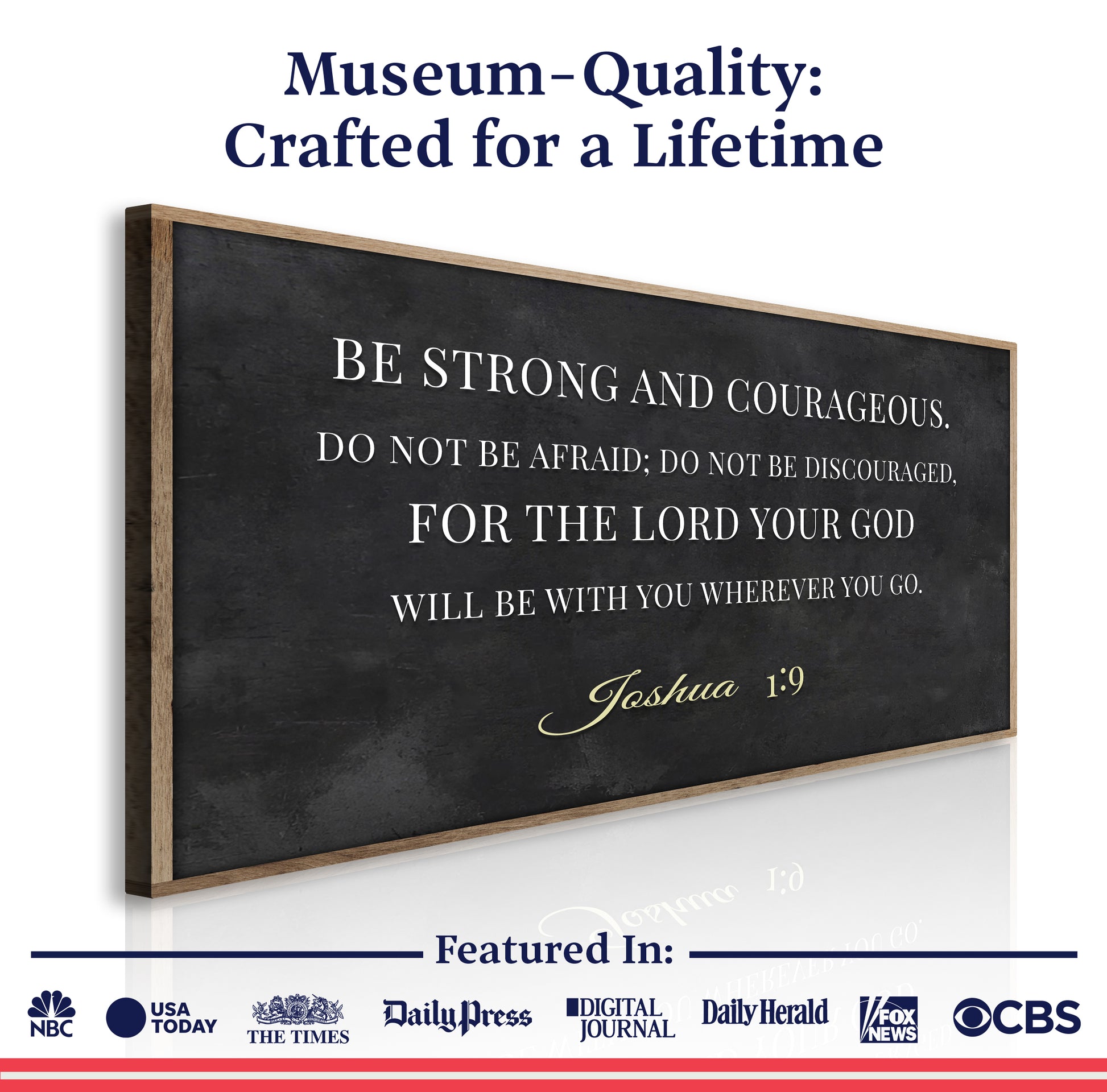 Be Strong and Courageous - Joshua 1:9 Faith Sign III