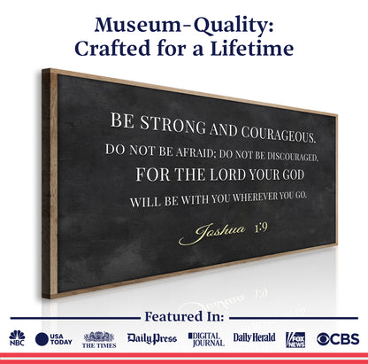 Be Strong and Courageous - Joshua 1:9 Faith Sign III