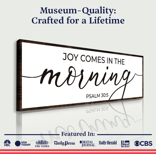 Joy Comes In The Morning Faith Sign III - Image by Tailored Canvases
