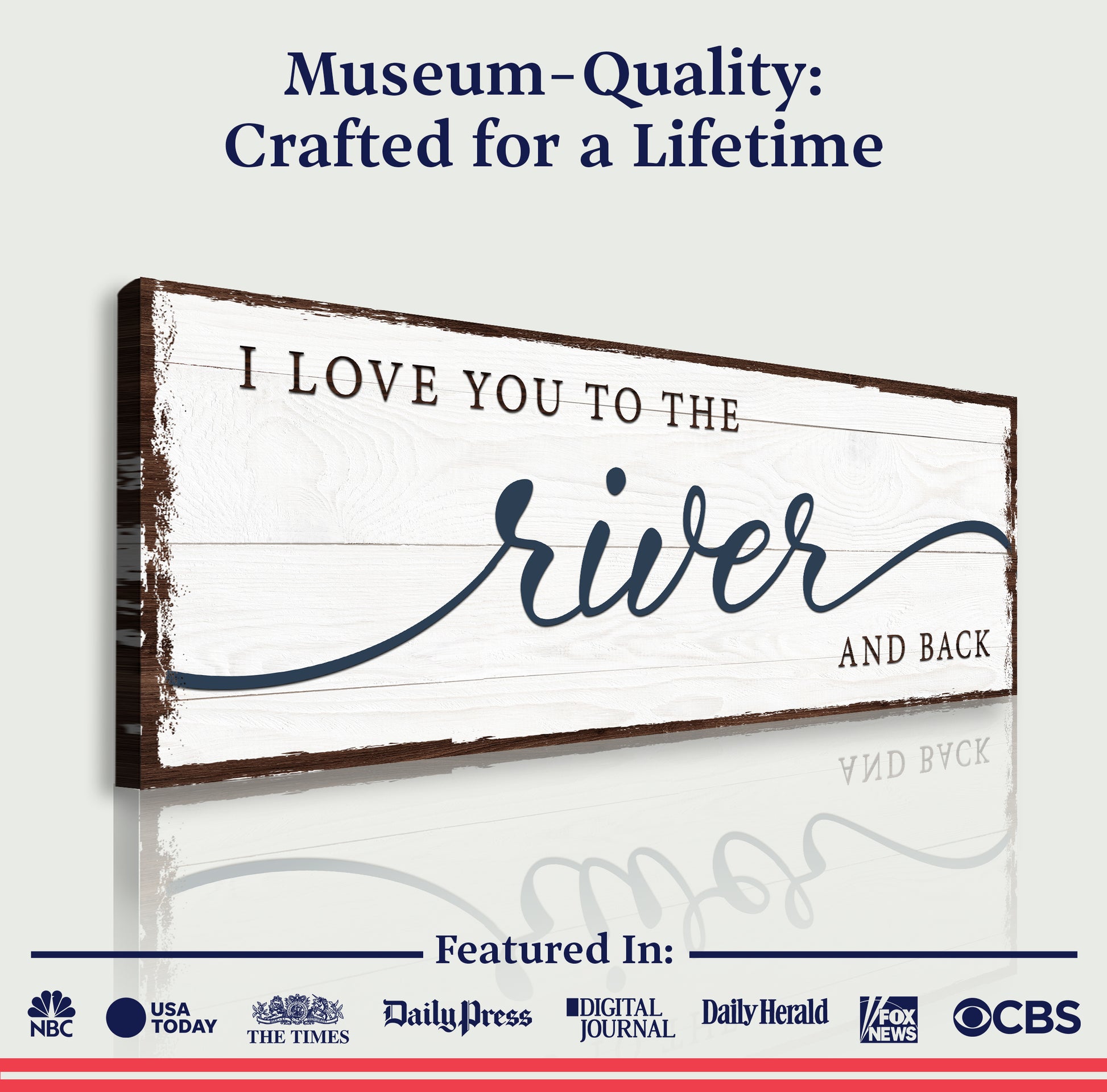 Love You To The River And Back Sign - Image by Tailored Canvases