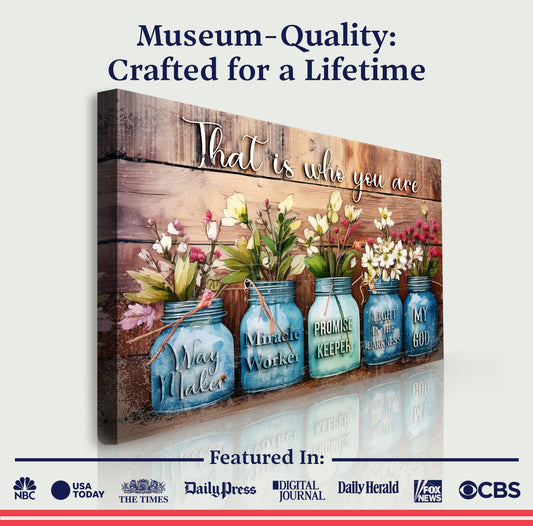 That Is Who You Are Faith Sign II