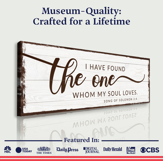 I Have Found The One Whom My Soul Loves Faith Sign