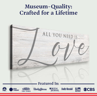 All You Need Is Love Sign IV - Image by Tailored Canvases