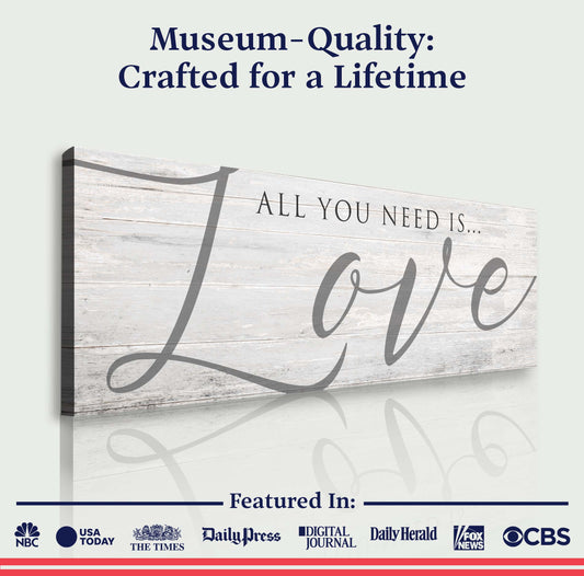 All You Need Is Love Sign IV - Image by Tailored Canvases