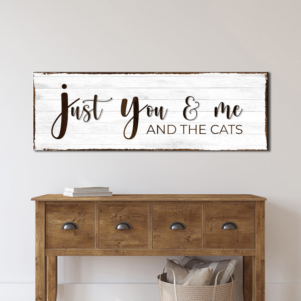 Just You, Me, And The Cats Sign Style 1 - Image by Tailored Canvases