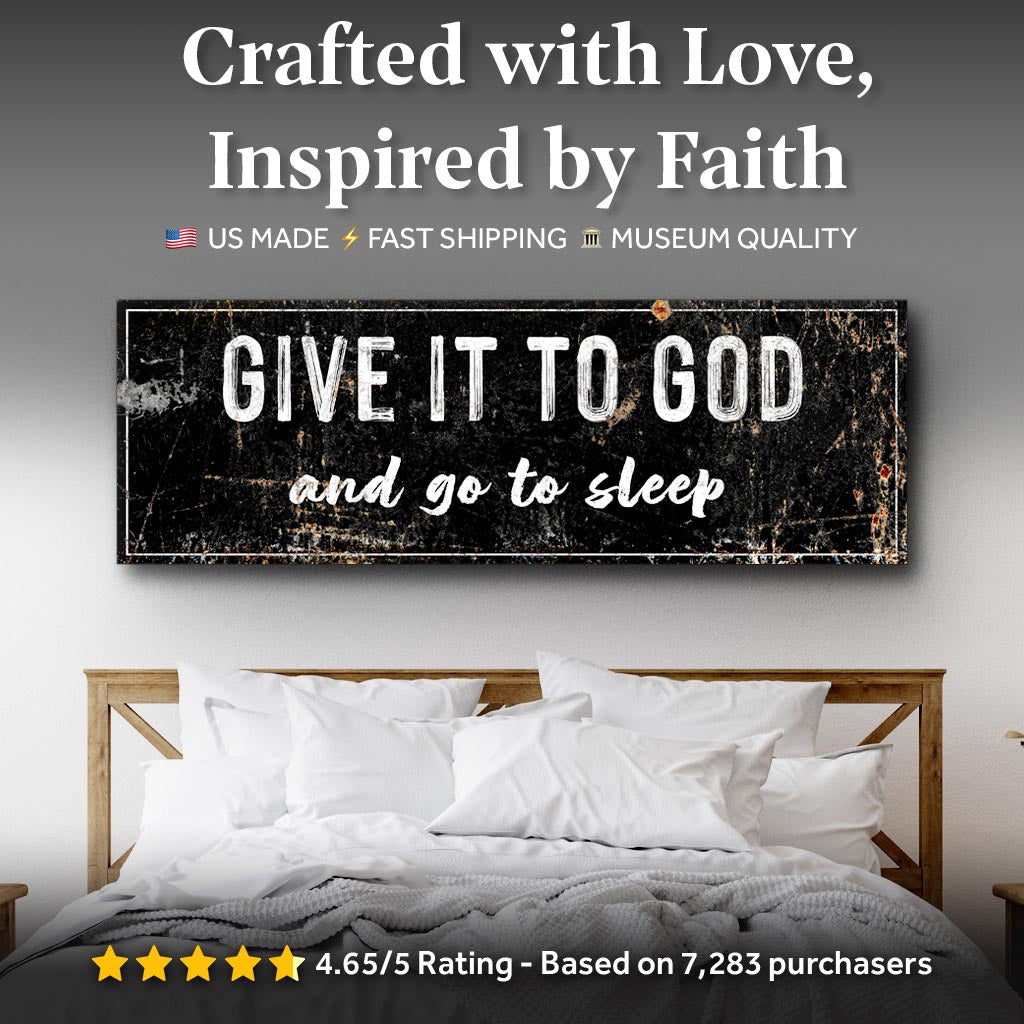 Give It To God And Go To Sleep Rustic Sign