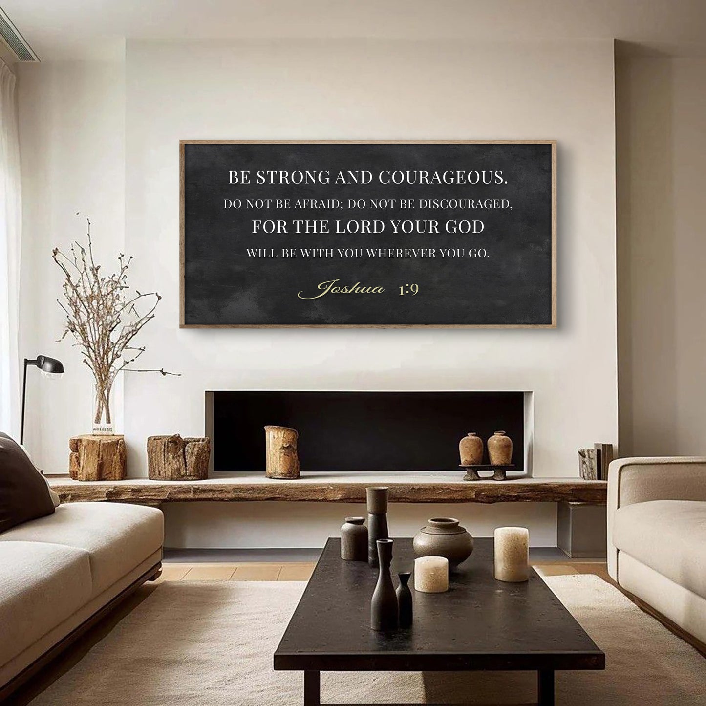 Be Strong and Courageous - Joshua 1:9 Faith Sign III