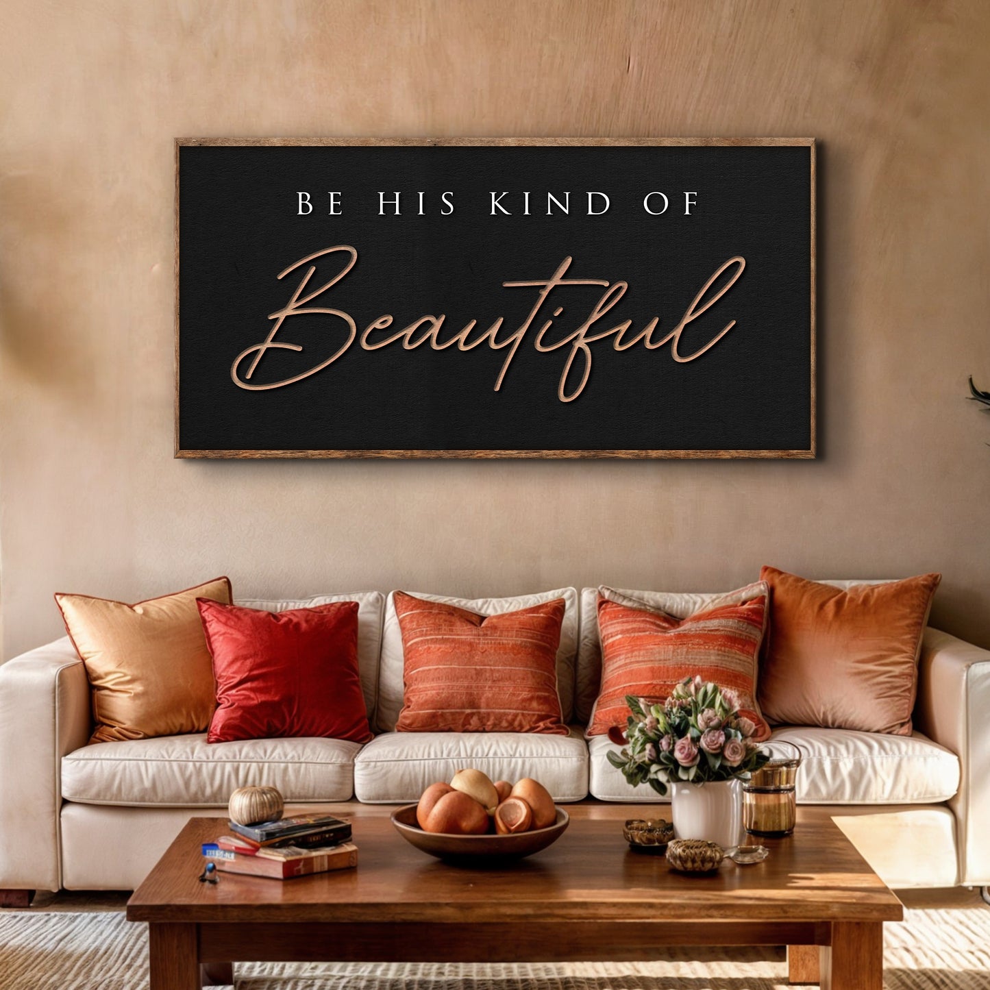 Be His Kind Of Beautiful Faith Sign