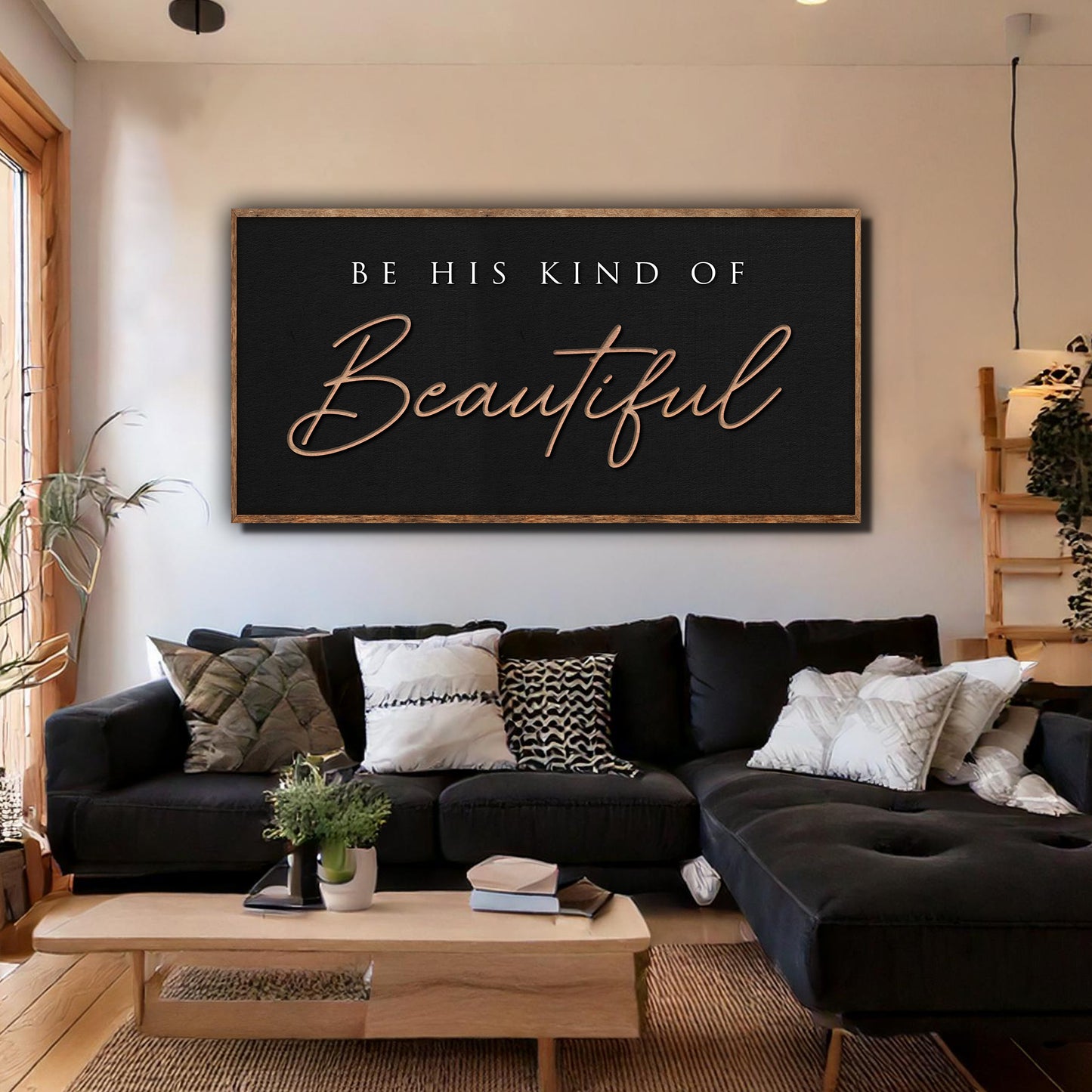 Be His Kind Of Beautiful Faith Sign