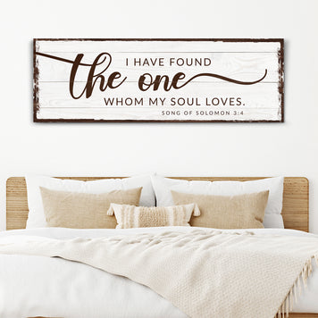 I Have Found The One Whom My Soul Loves Faith Sign