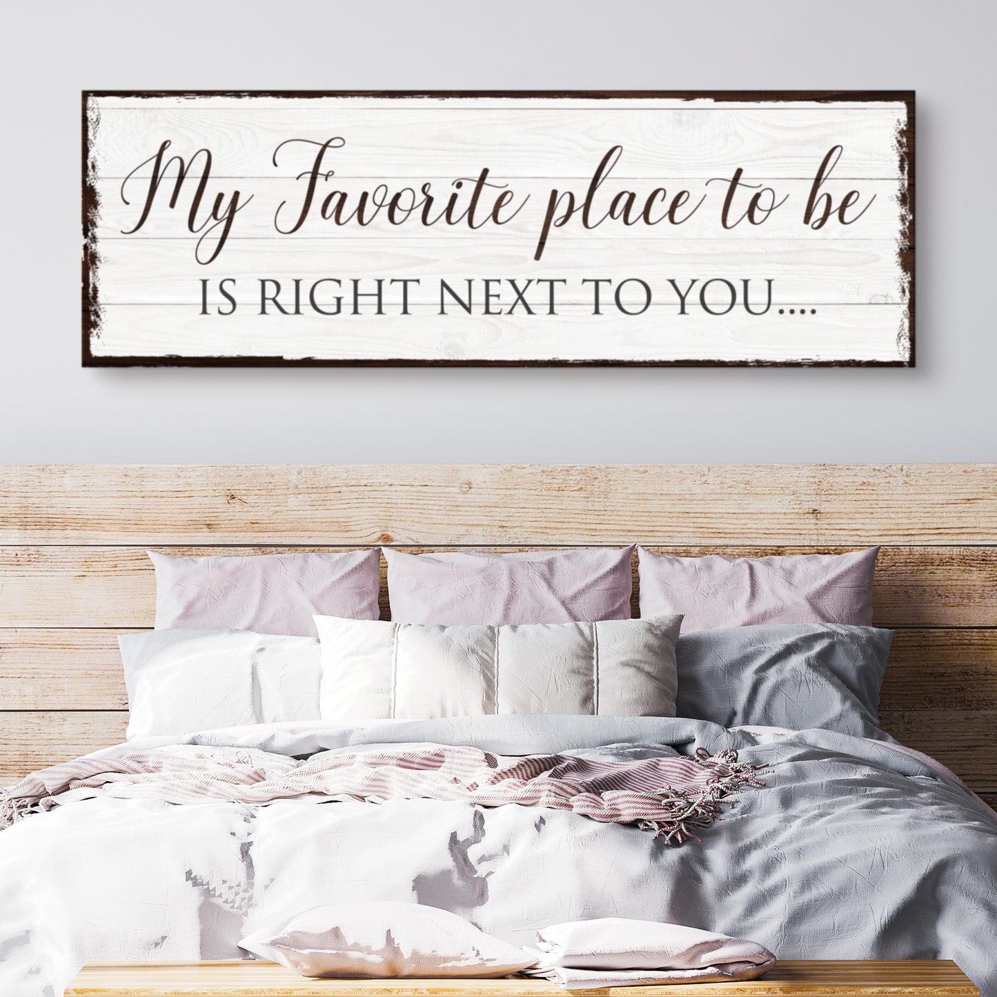 My Favorite Place In The World Is Next To You Sign III