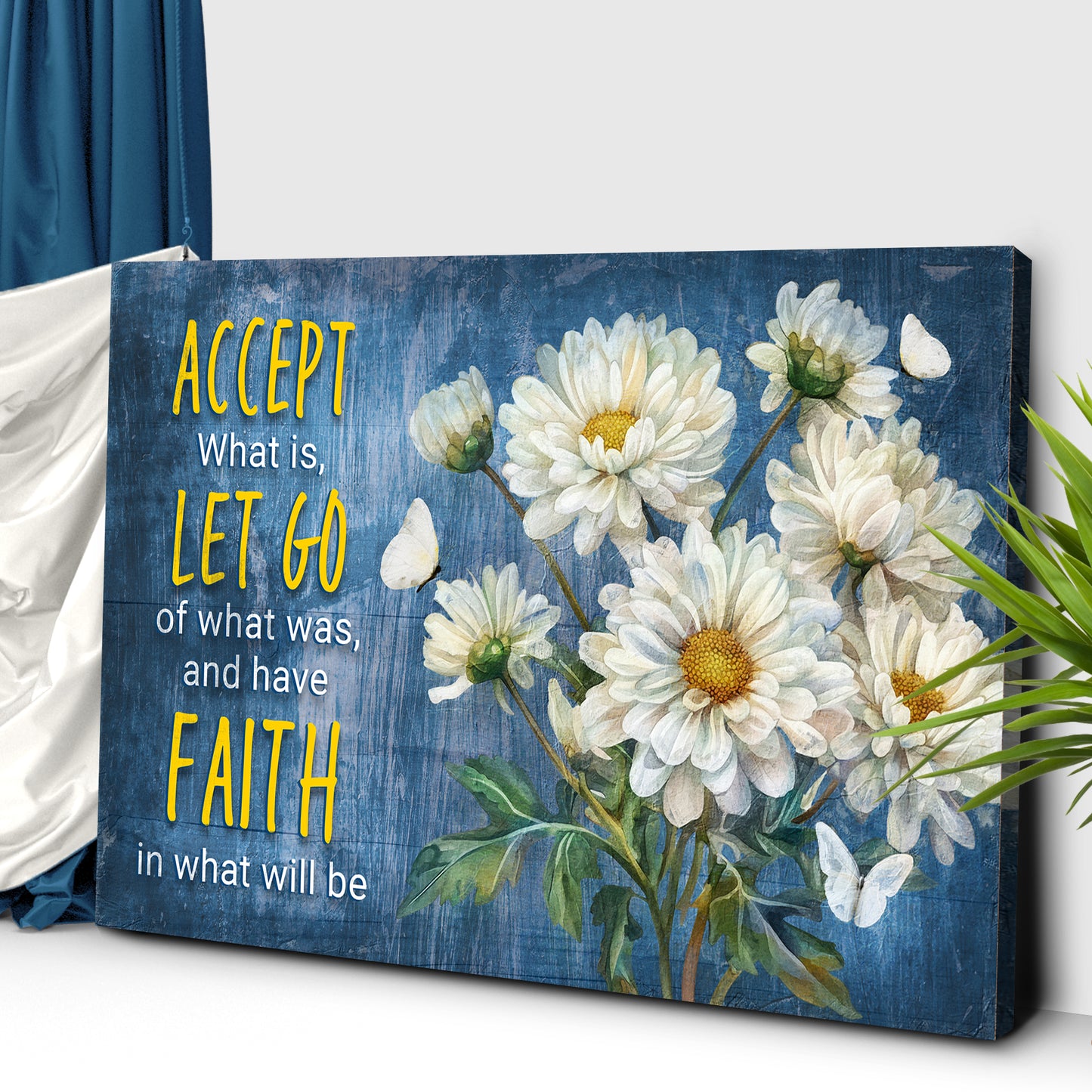 Accept, Let Go, And Have Faith Sign II