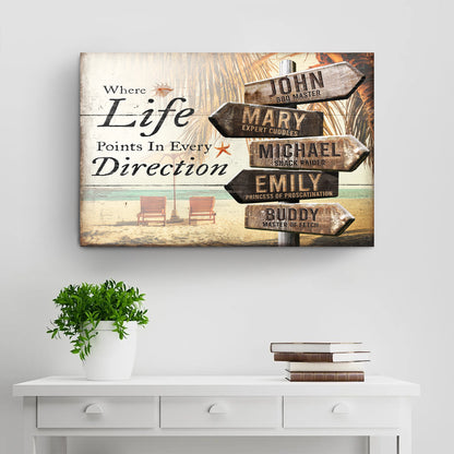 Where Life Points In Every Direction Beach Family Names Sign