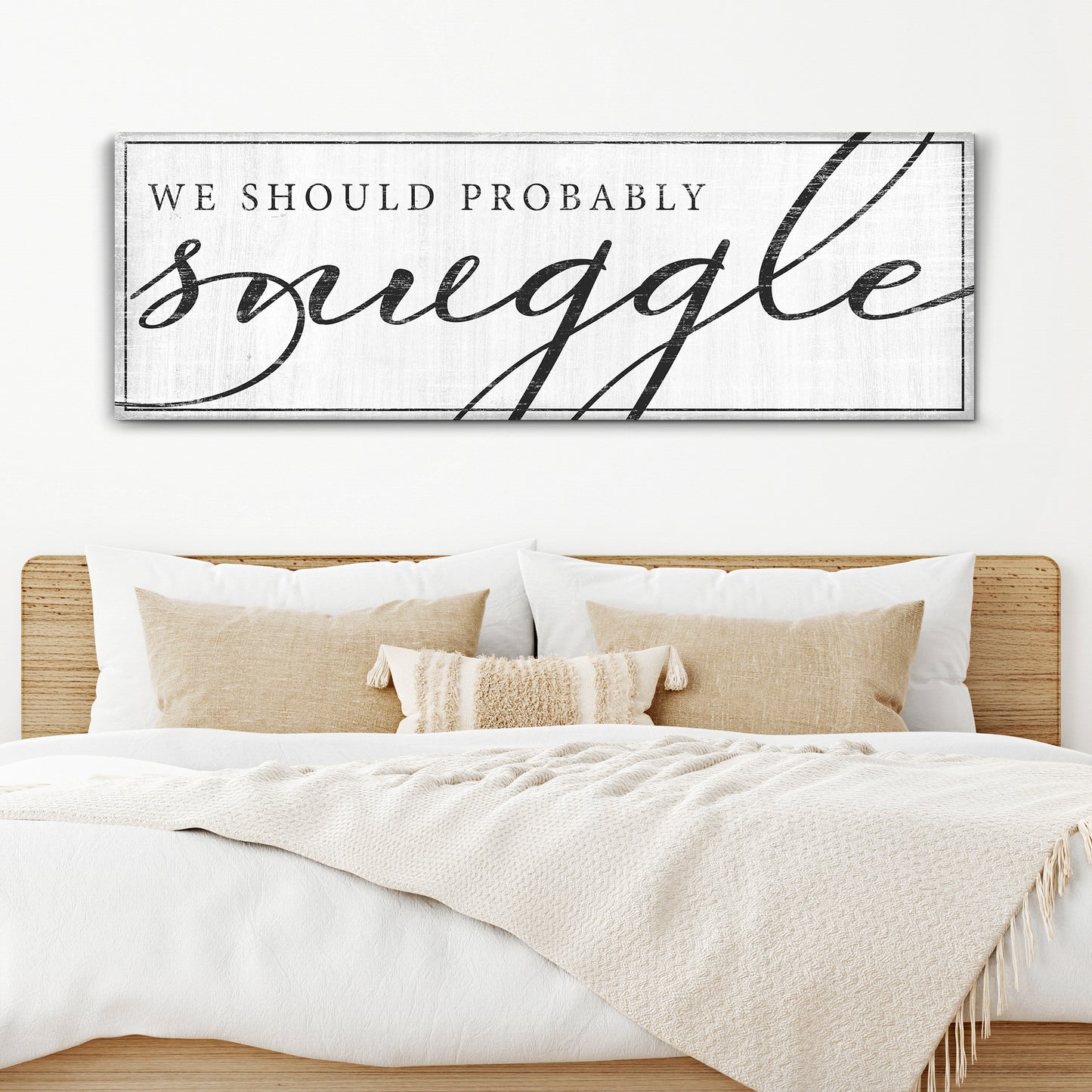 We Should Probably Snuggle Sign III - Image by Tailored Canvases