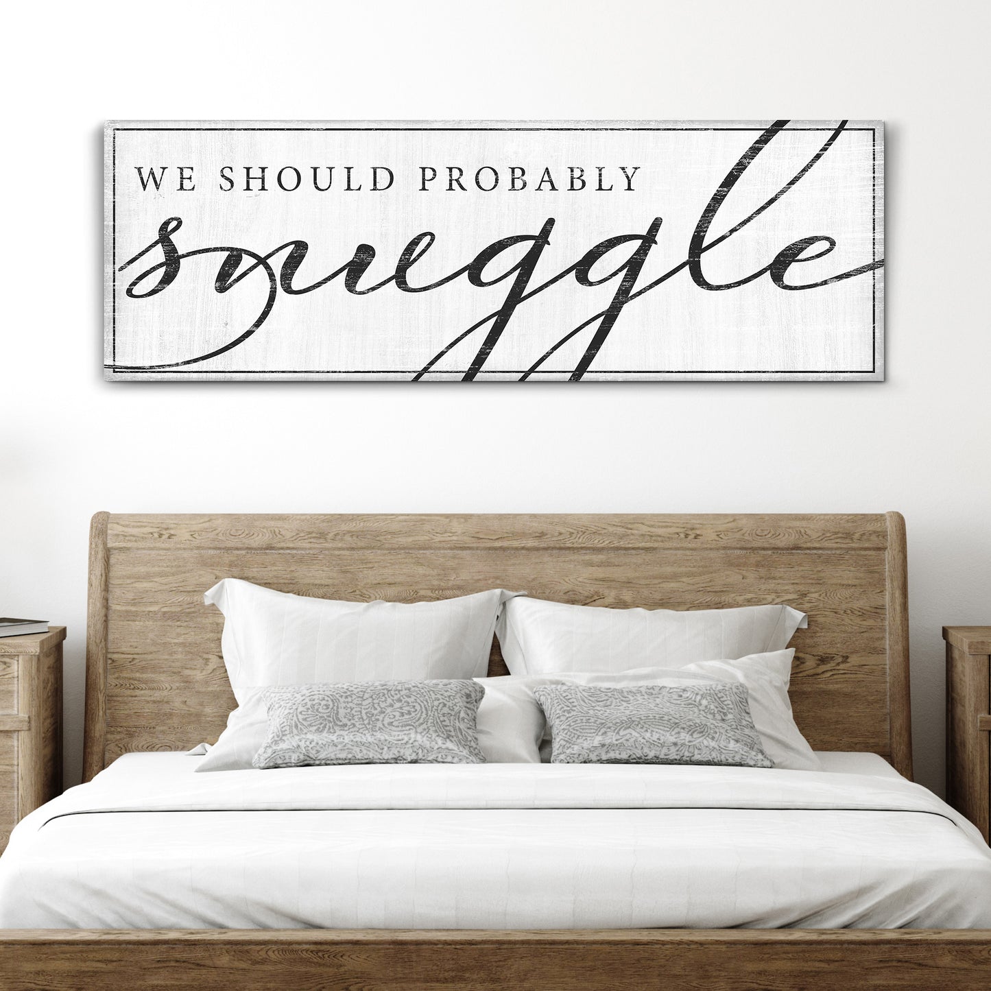 We Should Probably Snuggle Sign III - Image by Tailored Canvases