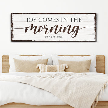 Joy Comes In The Morning Faith Sign II