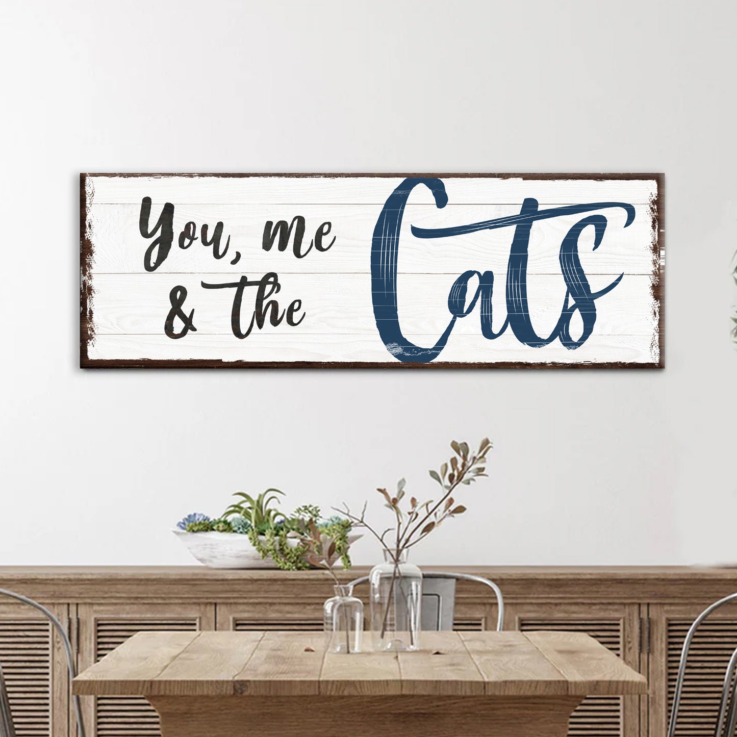 You, Me, And The Cats Sign