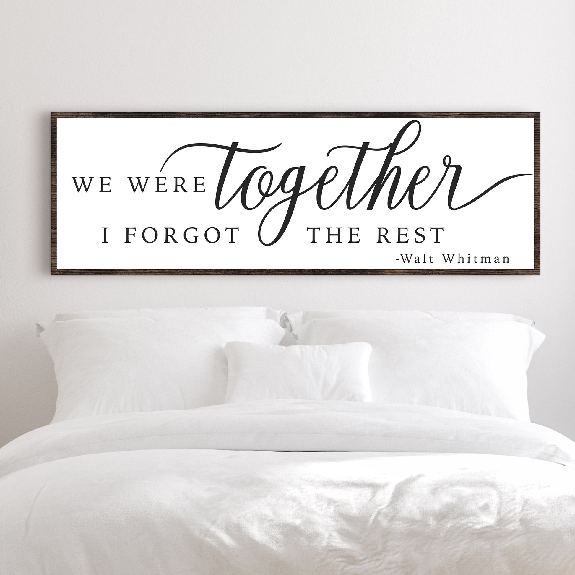 We Were Together, I Forgot The Rest Sign II - Image by Tailored Canvases