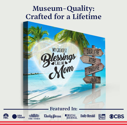 Mother's Day Sign My Greatest Blessings Call Me Mom