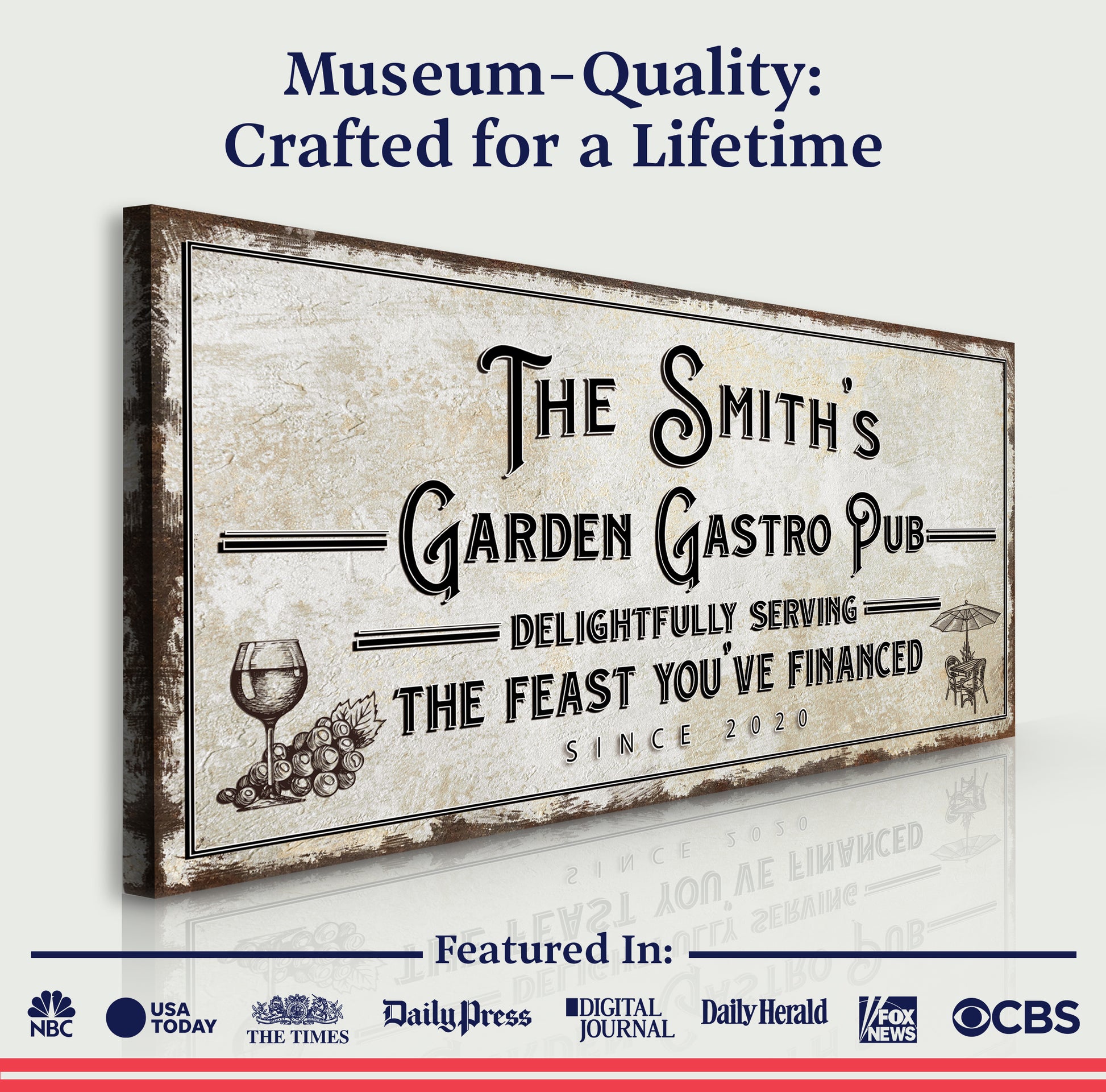 Garden Gastro Pub The Feast You've Financed Sign Specs - Image by Tailored Canvases