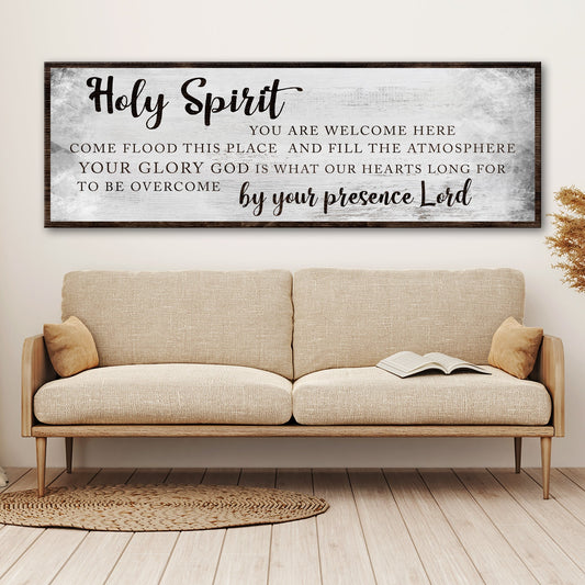 Holy Spirit You Are Welcome Here Sign