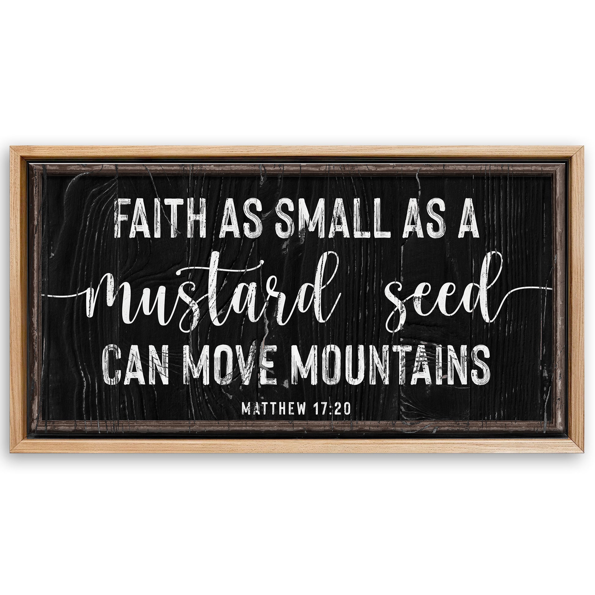 Save 33% When You Add A Frame To Your 60x30 Matthew 17:20 - Faith Can Move Mountains Sign II Canvas Now