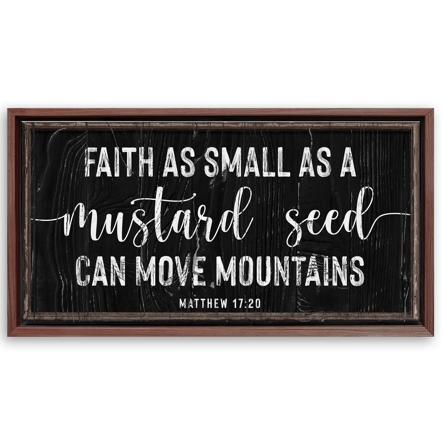 Save 33% When You Add A Frame To Your 60x30 Matthew 17:20 - Faith Can Move Mountains Sign II Canvas Now