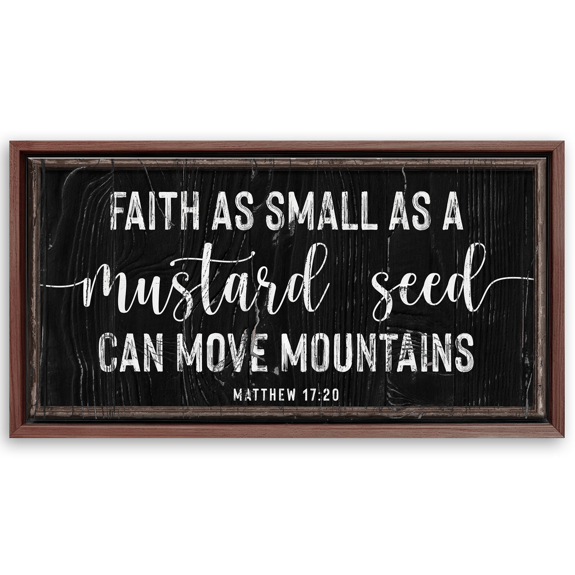 Save 33% When You Add A Frame To Your 60x30 Matthew 17:20 - Faith Can Move Mountains Sign II Canvas Now