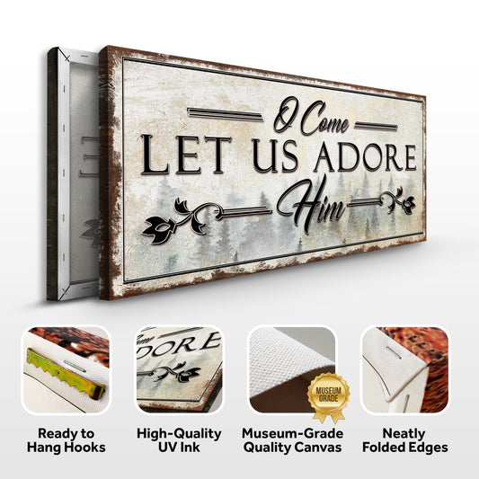 O Come Let Us Adore Him Sign