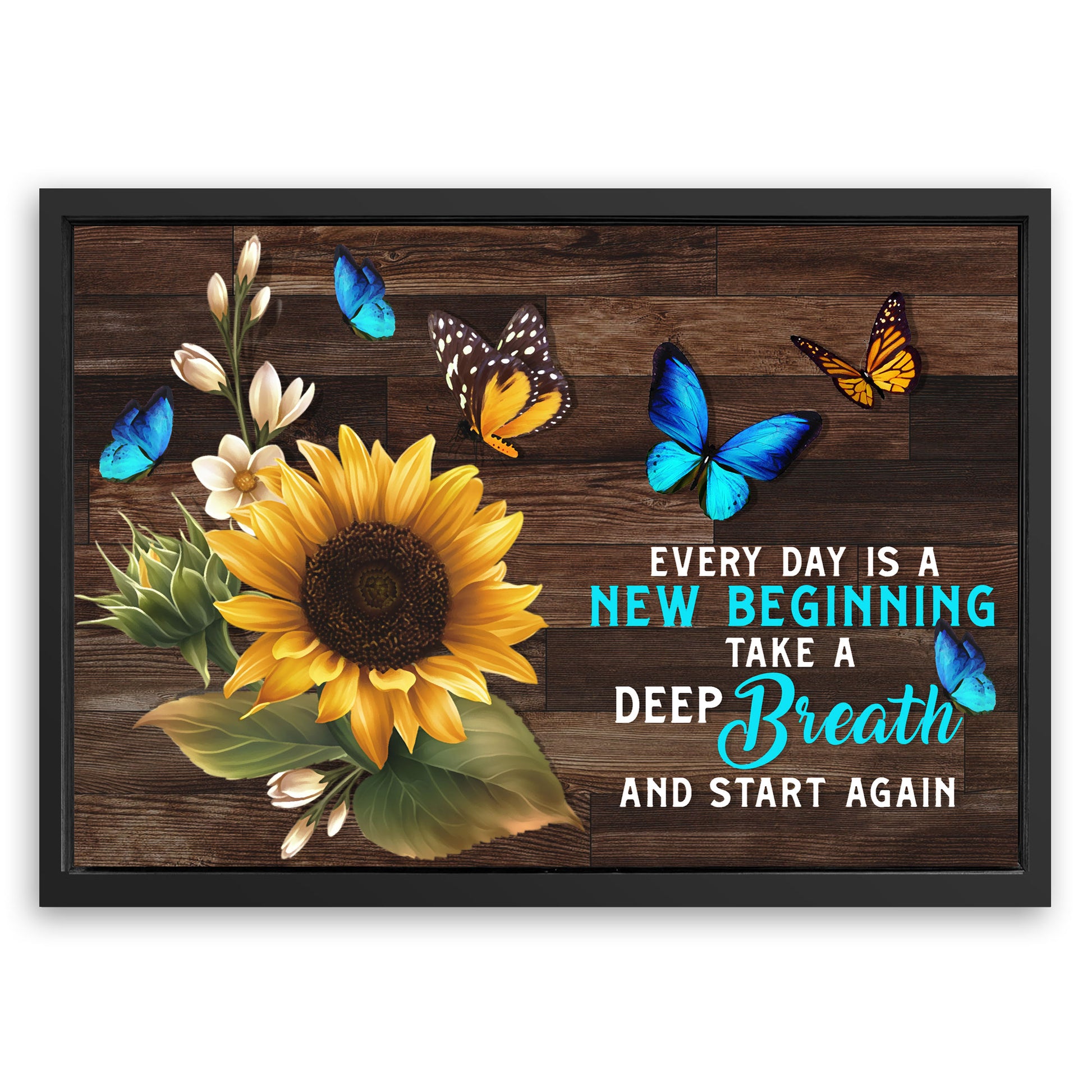 Save 33% When You Add A Frame To Your 18x12 Everyday Is A New Beginning Sign Canvas Now