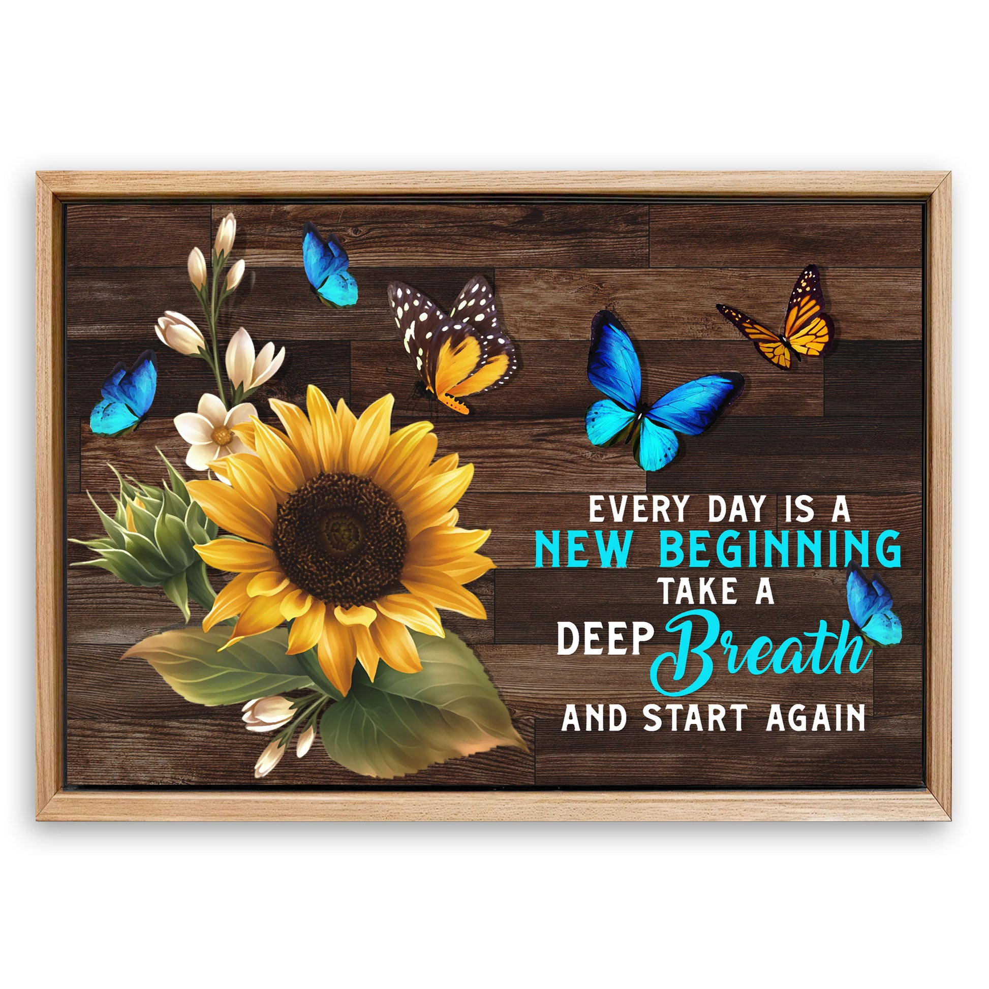 Save 33% When You Add A Frame To Your 24x16 Everyday Is A New Beginning Sign Canvas Now