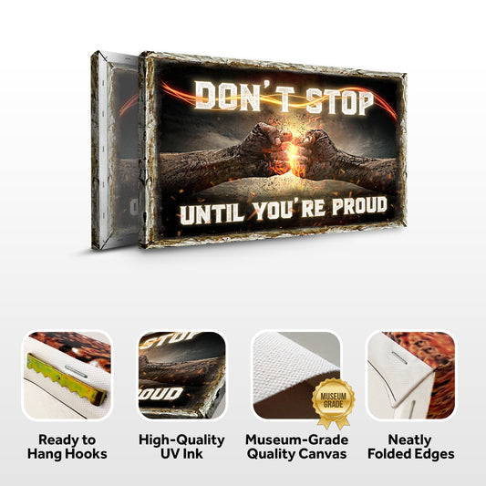 Don't Stop Until You're Proud Sign IV