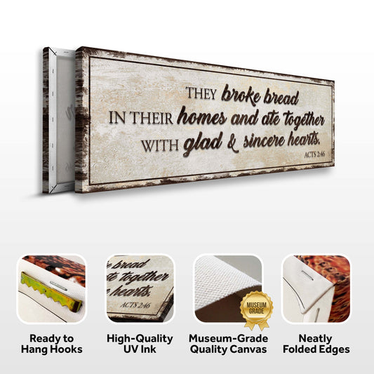 Acts 2:46 - They Broke Bread In Their Homes Sign