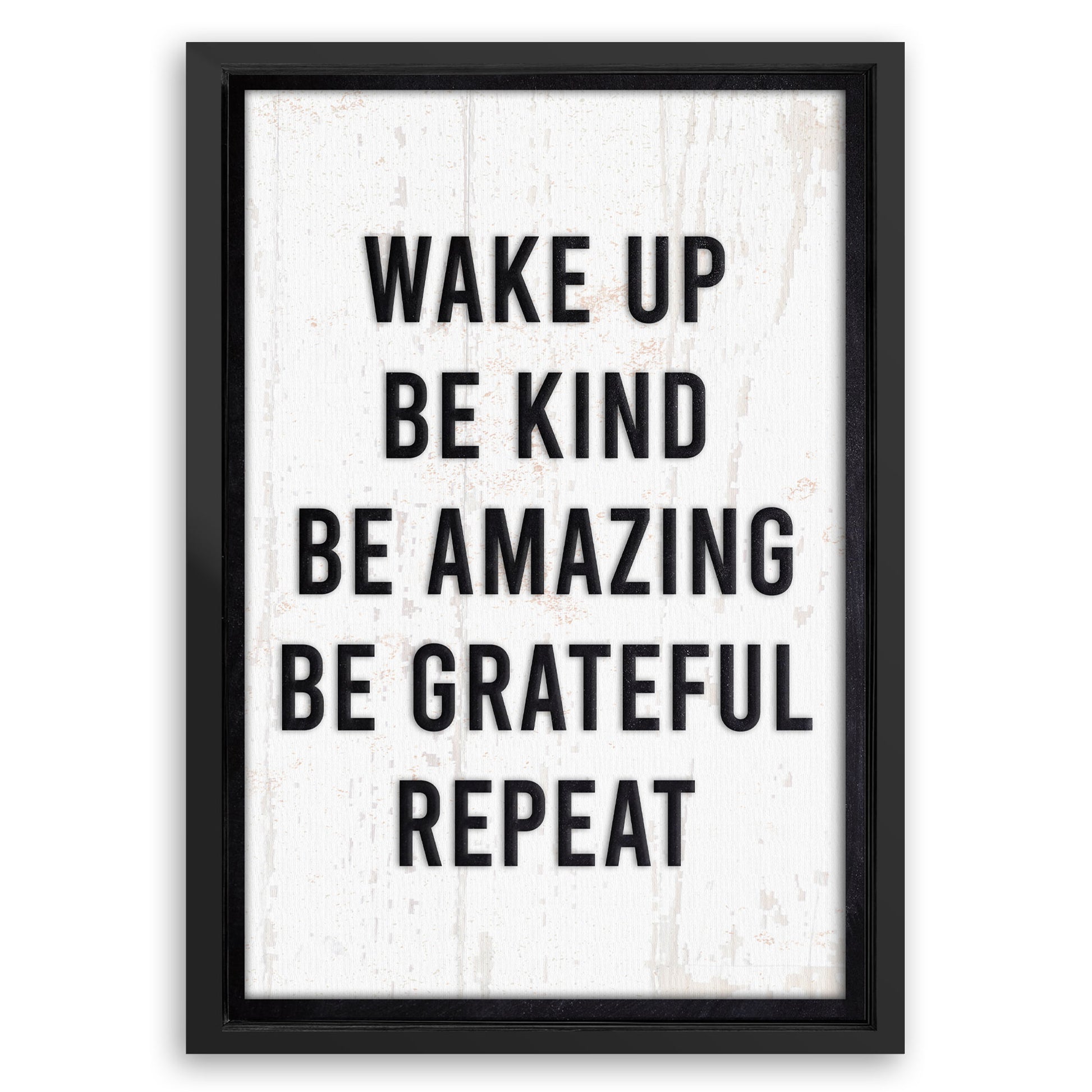 Save 33% When You Add A Frame To Your 18x12 Wake Up Sign II Canvas Now