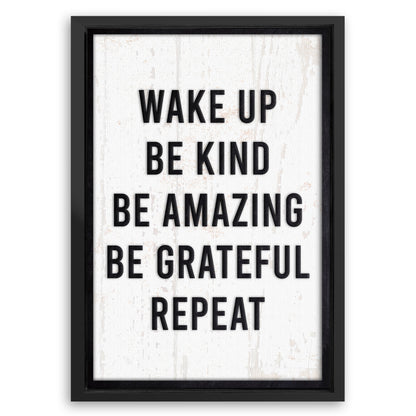 Save 33% When You Add A Frame To Your 18x12 Wake Up Sign II Canvas Now