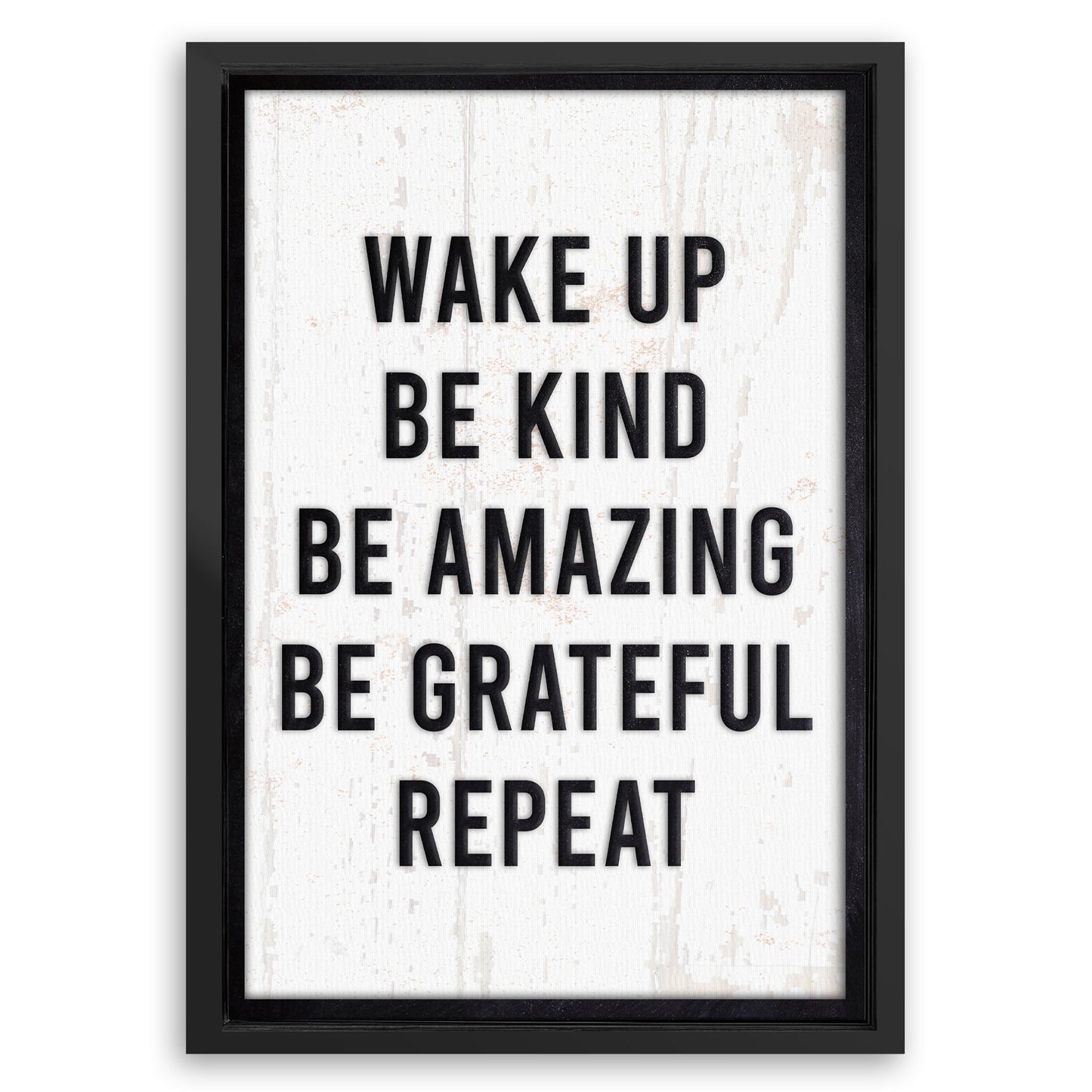 Save 33% When You Add A Frame To Your 24x16 Wake Up Sign II Canvas Now