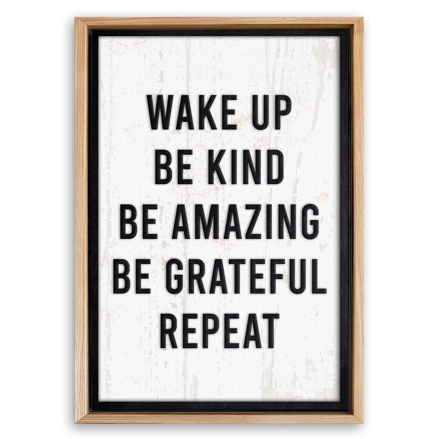 Save 33% When You Add A Frame To Your 24x16 Wake Up Sign II Canvas Now