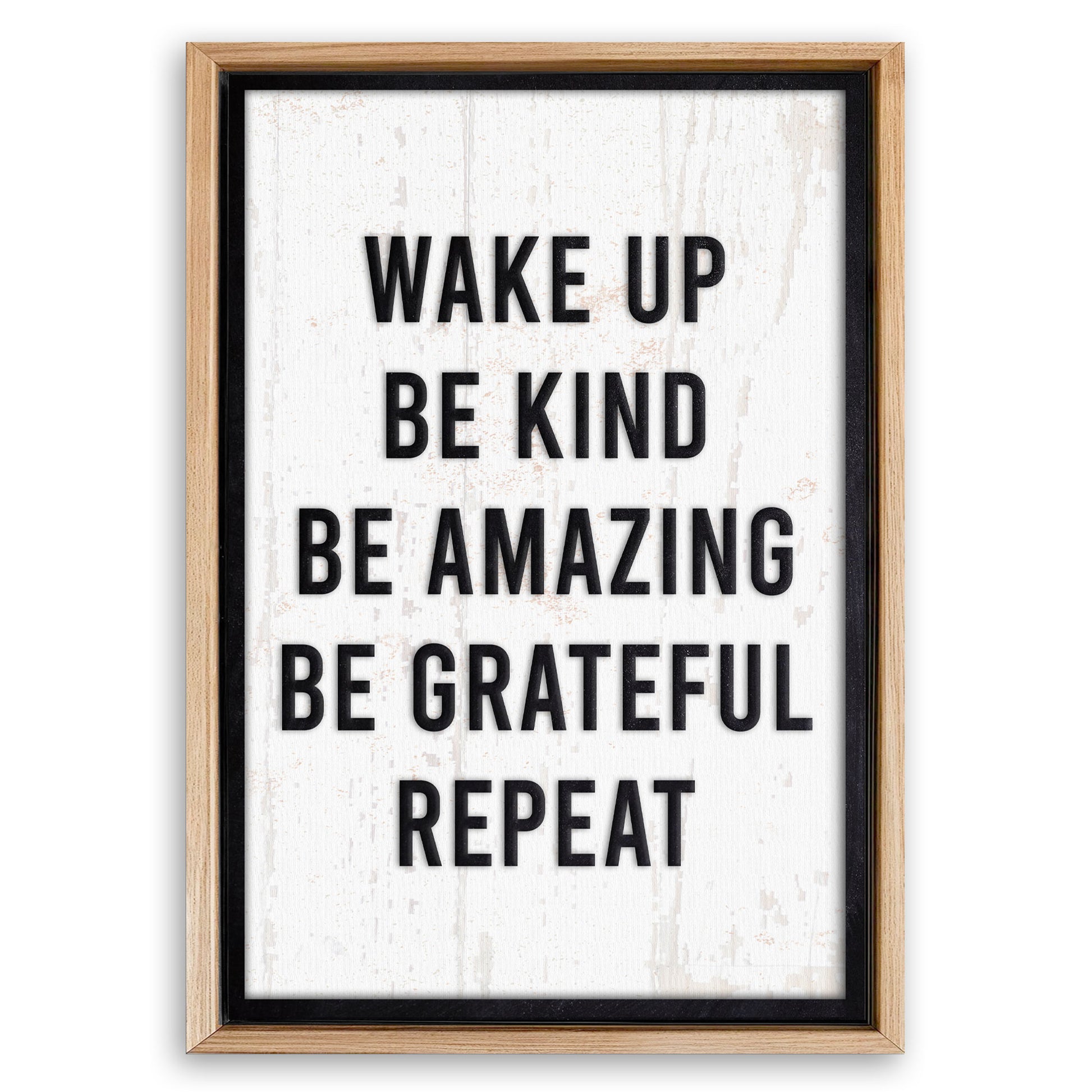 Save 33% When You Add A Frame To Your 24x16 Wake Up Sign II Canvas Now