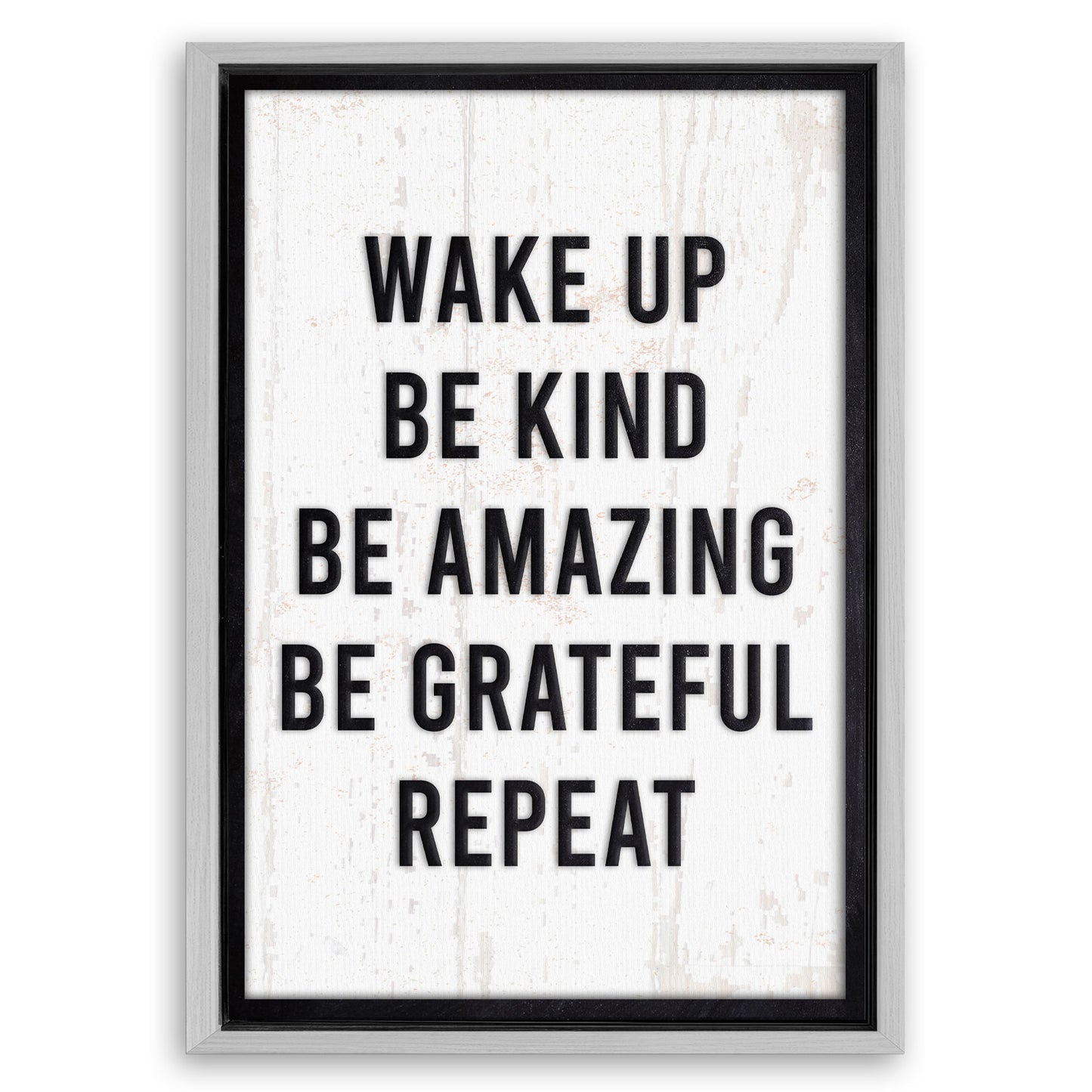 Save 33% When You Add A Frame To Your 24x16 Wake Up Sign II Canvas Now